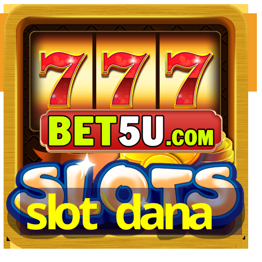 slot dana